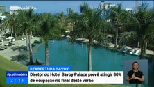 Imagem de Covid-19: Hotel Savoy Palace prevê atingir 30% de ocupação no final do verão (Vídeo)