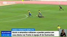 Imagem de União da Madeira e Vitória de Guimarães B empatam a um golo