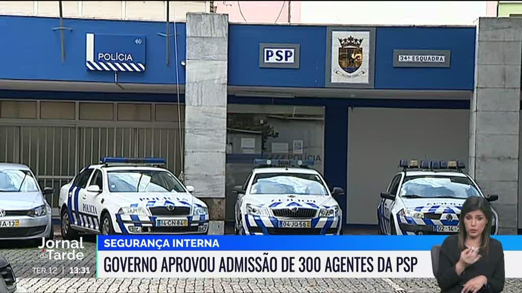 Governo aprovou a admissão de mais trezentos agentes para a PSP