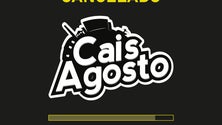 Cais Agosto cancelado (Vídeo)