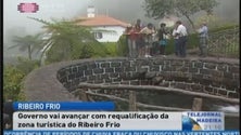 Imagem de Governo avança com requalificação do Ribeiro Frio (Vídeo)