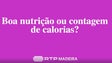 Défice calórico e nutrição (vídeo)