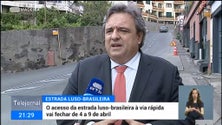 Imagem de Acesso da estrada luso-brasileira à via rápida vai fechar seis dias para obras (vídeo)