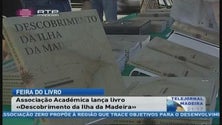Associação Académica lança o livro “Descobrimento da Ilha da Madeira” na feira do livro do Funchal (Vídeo)