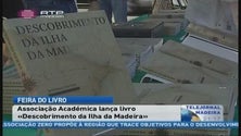 Imagem de Associação Académica lança o livro “Descobrimento da Ilha da Madeira” na feira do livro do Funchal (Vídeo)