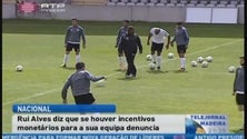 Rui Alves diz que se houver incentivos monetários para a sua equipa, denuncia (Vídeo)