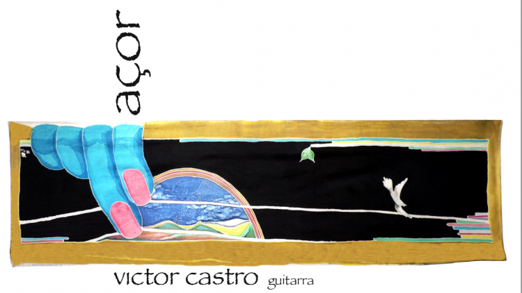 Açor, ou a guitarra bem temperada de Victor Castro
VICTOR RUI DORES
