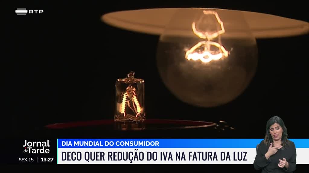 Dia Mundial do Consumidor. DECO quer redução do IVA na fatura da luz