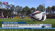 Élio Martins espera que o União consiga ultrapassar a falta de golos no jogo da Taça de Portugal em casa do Desportivo das Aves