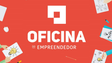 Imagem de Abertas inscrições para Oficina do Empreendedor