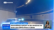 Imagem de Condutores queixam-se da acumulação de fumo nos túneis que ligam a Ribeira Brava à Calheta (Vídeo)