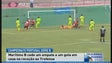 Marítimo B empata a um golo com o Trofense (Vídeo)