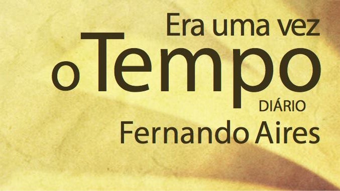 Imagem de Saída:”Era uma vez o tempo”  de Fernando Aires,
Organizado por Maria João Ruivo