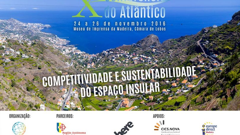 Imagem de X Conferência do Atlântico debate a competitividade e sustentabilidade na ilha
