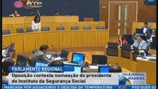 Imagem de Oposição contesta nomeação do presidente do Instituto da Segurança Social (Vídeo)