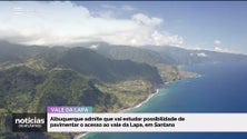 Imagem de Governo Regional admite que poderá pavimentar o Caminho do Vale da Lapa (vídeo)