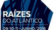 Festival do Atlântico acontece entre 4 a 25 de Junho (Áudio)