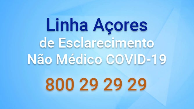 Criada nova Linha Açores para esclarecimento de dúvidas não médicas