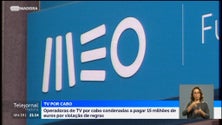 Imagem de Operadoras de telecomunicações condenadas a pagar 15 milhões de euros (vídeo)