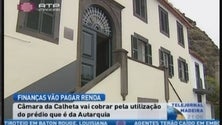 Imagem de Finanças da Calheta vão pagar renda (Vídeo)