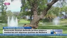 Raimundo Quintal defende entradas pagas em alguns jardins do Funchal