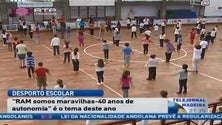 “RAM somos maravilhas 40 anos de autonomia” é o tema deste ano da Cerimónia de Abertura do Desporto Escolar