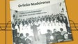 Orfeão Madeirense apresenta hoje na Universidade da Madeira o livro do centenário (áudio)