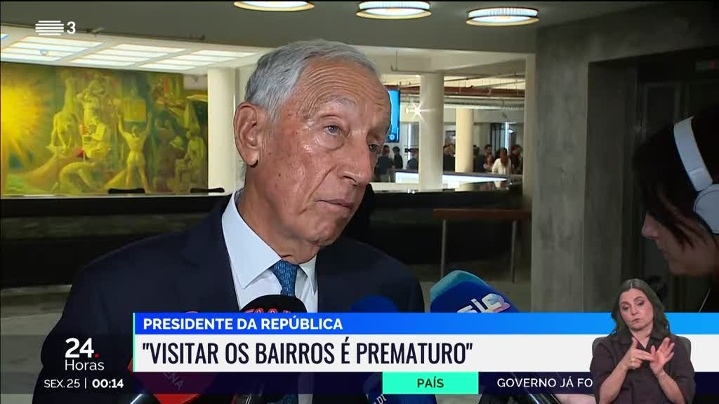 Presidente da República considera "prematuro" visitar bairros onde ocorreram tumultos