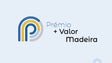 Imagem de Parlamento abre candidaturas ao Prémio +Valor Madeira