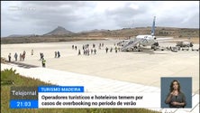 Imagem de Operadores turísticos e hoteleiros temem por casos de overbooking no verão (vídeo)
