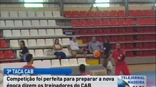 Imagem de A 3ª Taça do Cab foi perfeita para a preparar a nova época, dizem os treinadores