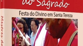 Mestres do Sagrado:

A tradição da Festa do Divino na área rural de

Santa Tereza/Figueirão-MSi
de Marlei Sigrist
