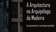 Imagem de Obra de arquitetura da Madeira e Porto Santo apresentada hoje (áudio)