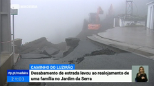 Desabamento de estrada leva ao realojamento de uma família no Jardim da Serra