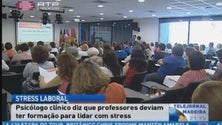Imagem de Professores deviam ter formação para lidar com o stress (Vídeo)