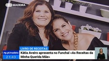Imagem de Kátia Aveiro apresenta no Funchal “As receitas da minha querida mãe”