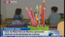 Solar do Ribeirinho desenvolve ateliês de Verão (Vídeo)