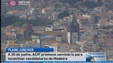 A Madeira ainda não apresentou qualquer candidatura ao Plano Junker (Vídeo)
