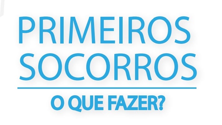 Imagem de Primeiros socorros, o que fazer?