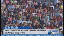 Imagem de Cerca de 1300 crianças de Machico celebraram o Dia da Criança numa festa no Parque Desportivo de Água de Pena (Vídeo)