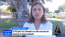 Imagem de PS reclama para a Madeira o acesso ao Balcão da Nacionalidade (Vídeo)