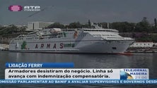 Os sete armadores interessados na linha de ferry entre a Madeira e o continente desistiram da fase final do concurso