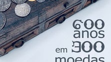 Exposição `600 Anos em 300 Moedas` em Machico