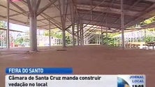 Imagem de Câmara de Santa Cruz constrói vedação na feira do Santo da Serra