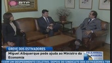 Miguel Albuquerque manifesta ao ministro da economia preocupações com a greve dos estivadores em Lisboa (Vídeo)