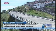 Imagem de O governo regional prepara-se para devolver os terrenos expropriados por onde não passou a cota 500 (Vídeo)