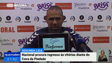 Imagem de Nacional procura voltar aos triunfos já no jogo com o Cova da Piedade