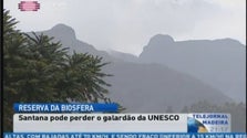 Santana pode perder a reserva da biosfera (Vídeo)