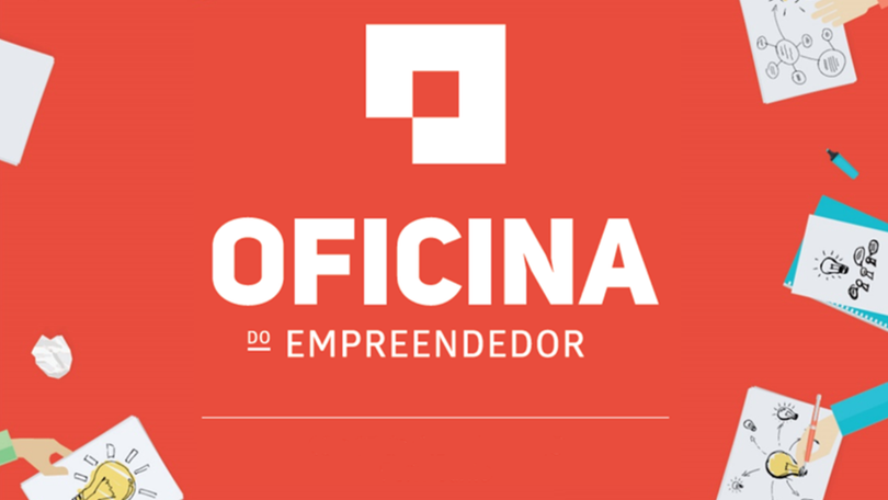 Ainda há vagas para a “Oficina do Empreendedor”