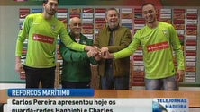 Marítimo apresentou dois novos guarda-redes, Haghighi e Charles